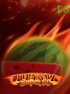Descubra o Mundo Vibrante de FruitNovaSuper60: O Novo Jogo de 37G.COM